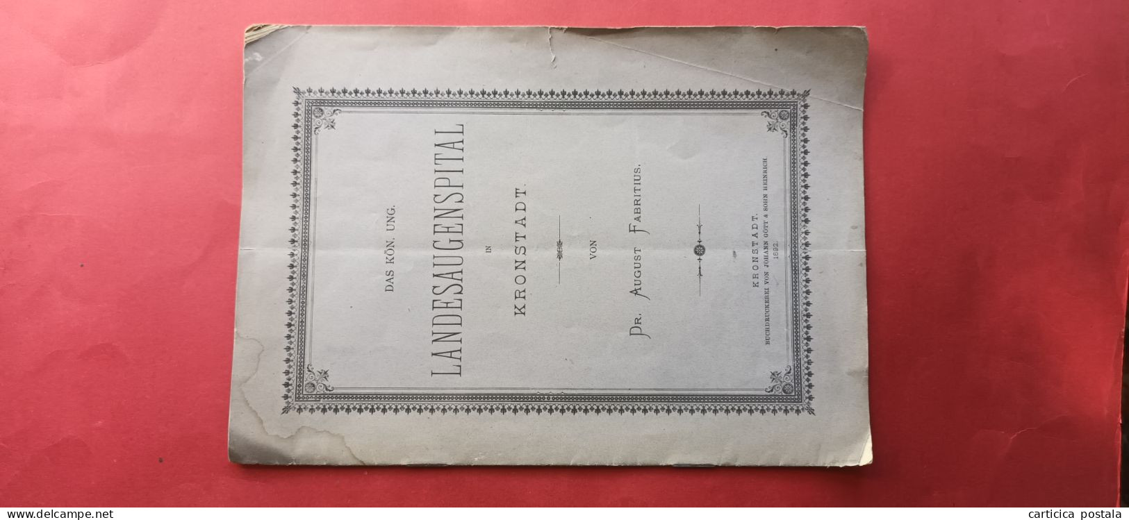 Romania Rumanien Brasov Brasso Kronstadt Brosura Spitalul De Ochi 1892 Landesaugenspital - Rumania