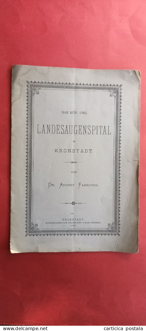 Romania Rumanien Brasov Brasso Kronstadt Brosura Spitalul De Ochi 1892 Landesaugenspital - Rumania
