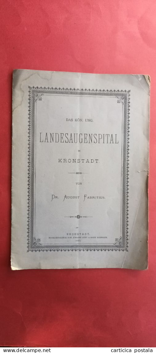 Romania Rumanien Brasov Brasso Kronstadt Brosura Spitalul De Ochi 1892 Landesaugenspital - Romania