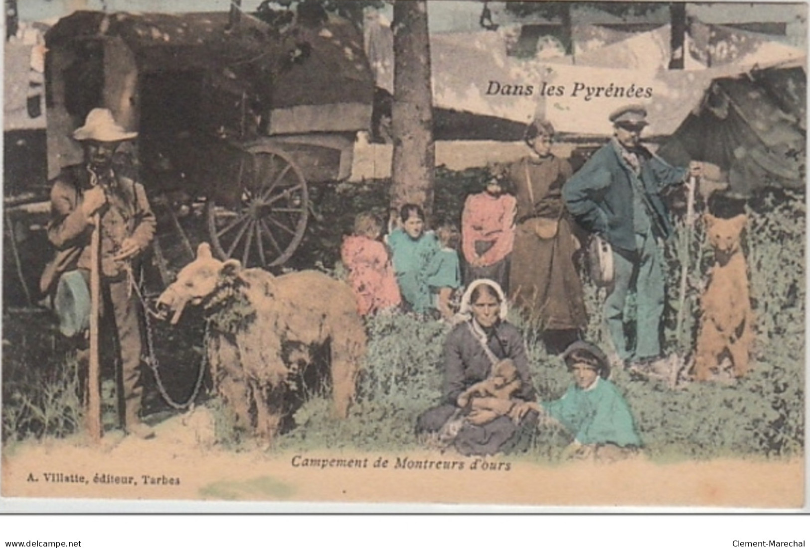 LES PYRENEES : Campement De Montreurs D'ours - Très Bon état - Autres & Non Classés