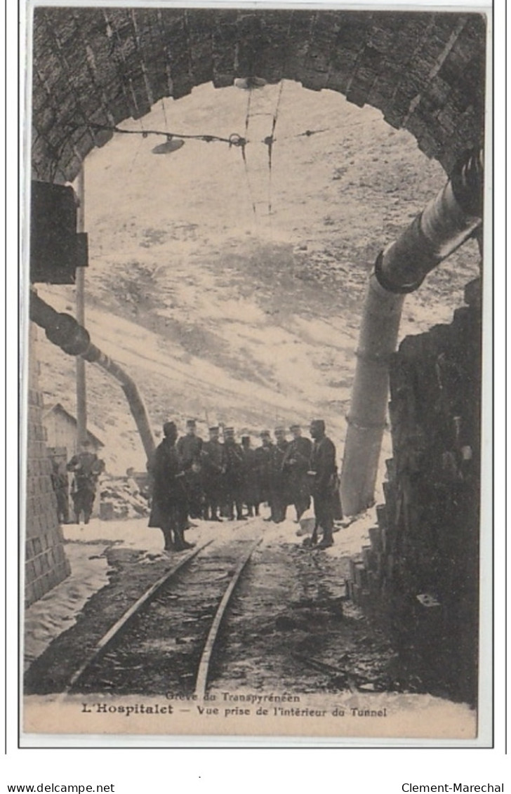 L'HOSPITALET : Grève Du Transpyrénéen - Vue Prise De L'intérieur Du Tunnel - Très Bon état - Autres & Non Classés