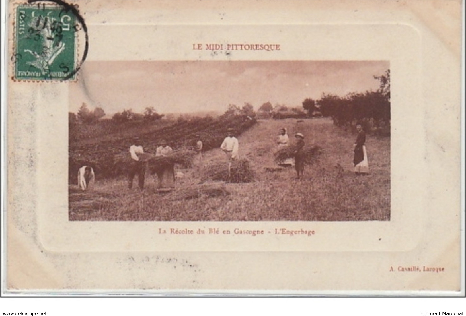 LE MIDI PITTORESQUE : La Récolte Du Blé En Gascogne - L'engerbage - Très Bon état - Altri & Non Classificati