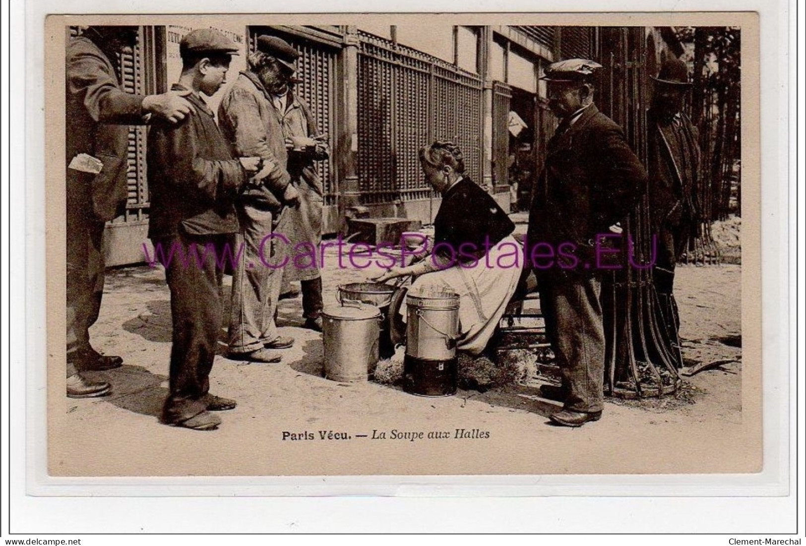 PARIS VECU : La Soupe Aux Halles (de Profil) - Très Bon état - Petits Métiers à Paris