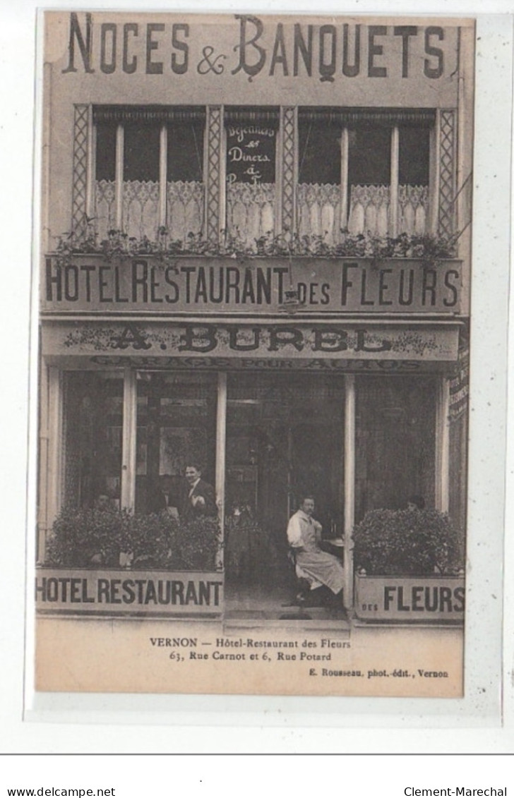 VERNON - Hôtel-Restaurant Des Fleurs 63, Rue Carnot Et 6, Rue Potard - Très Bon état - Vernon