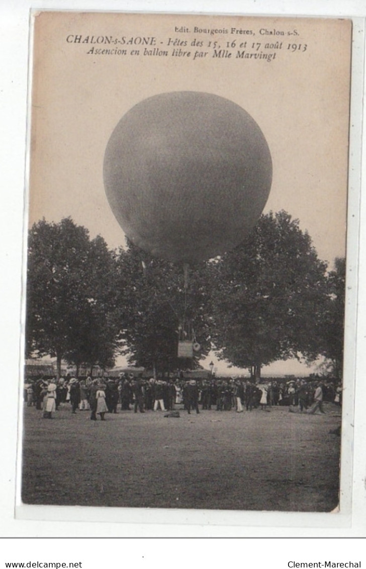 CHALON SUR SAONE - Fêtes Des 15, 16 Et 17 Août - Ascension En Ballon Libre Par Mlle Marvingt - Très Bon état - Chalon Sur Saone