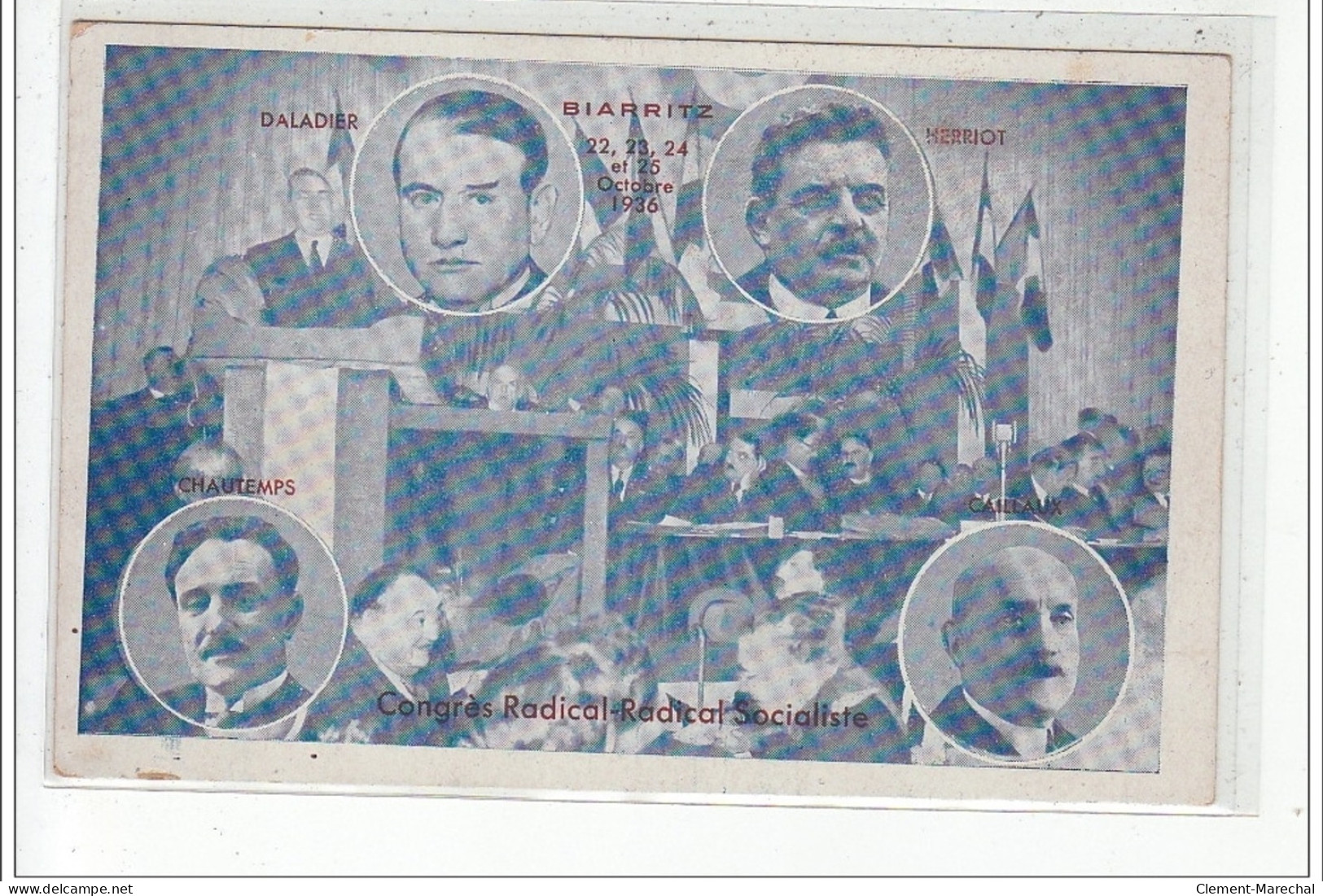 BIARRITZ - Congrès Radical Socialiste 1936: DALADIER, CHAUTEMPS, HERRIOT, CAILLAUX - Très Bon état - Biarritz