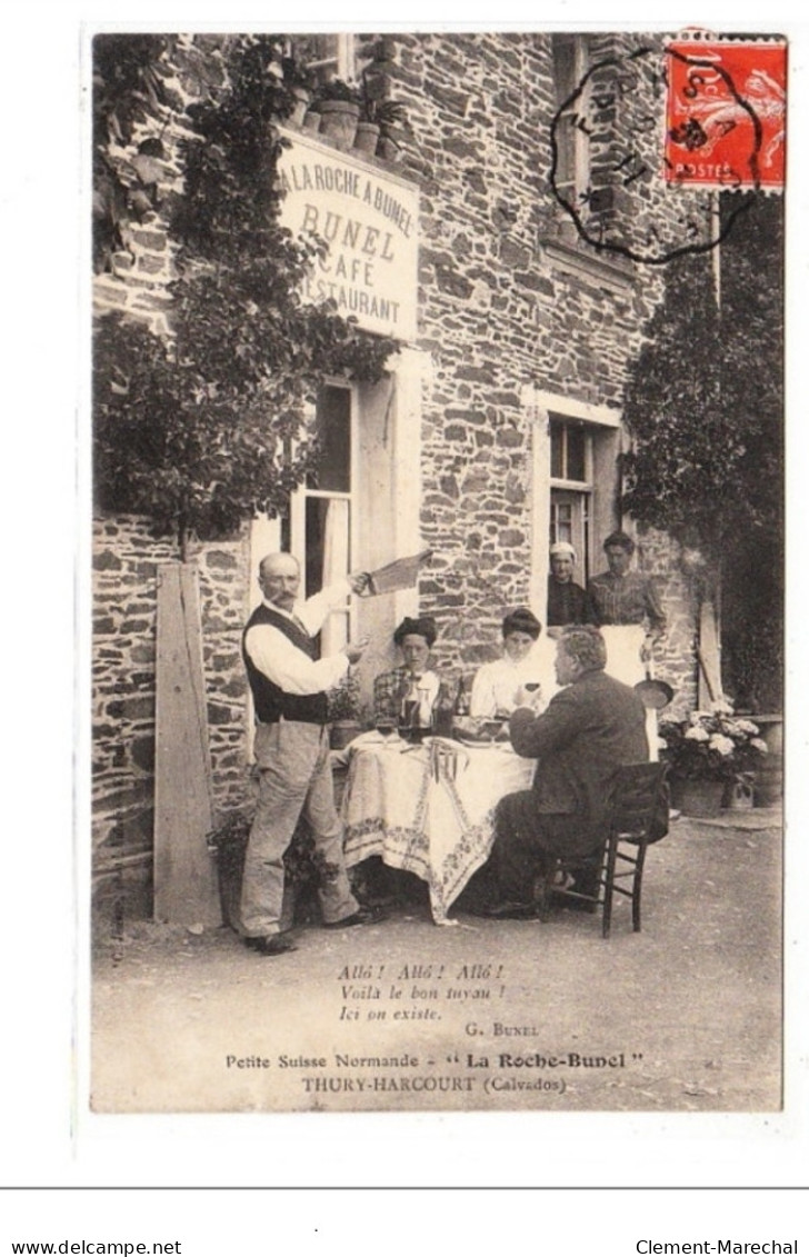 THURY-HARCOURT : """"LA ROCHE BUNEL"""" - Petite Suisse Normande - Restaurant - Très Bon état - Thury Harcourt