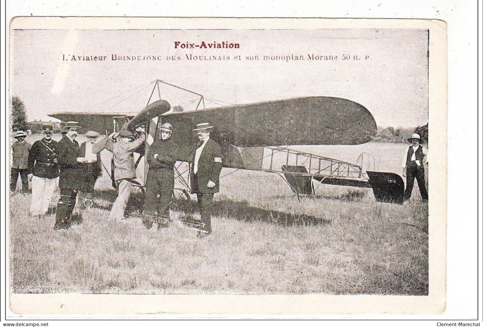 FOIX - AVIATION - L'aviateur Brindejonc Des Moulinais Et Son Monoplan Morane - état - Foix