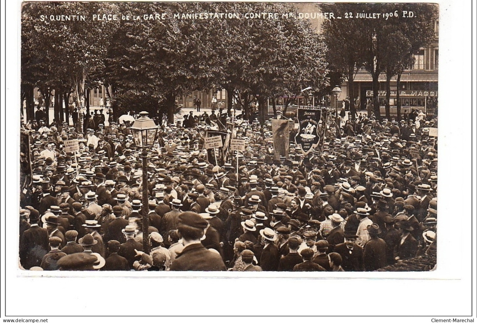 AISNE - SAINT QUENTIN - Place De La Gare Manifestation Contre M. Doumer 22 Juillet 1906 - Très Bon état - Saint Quentin