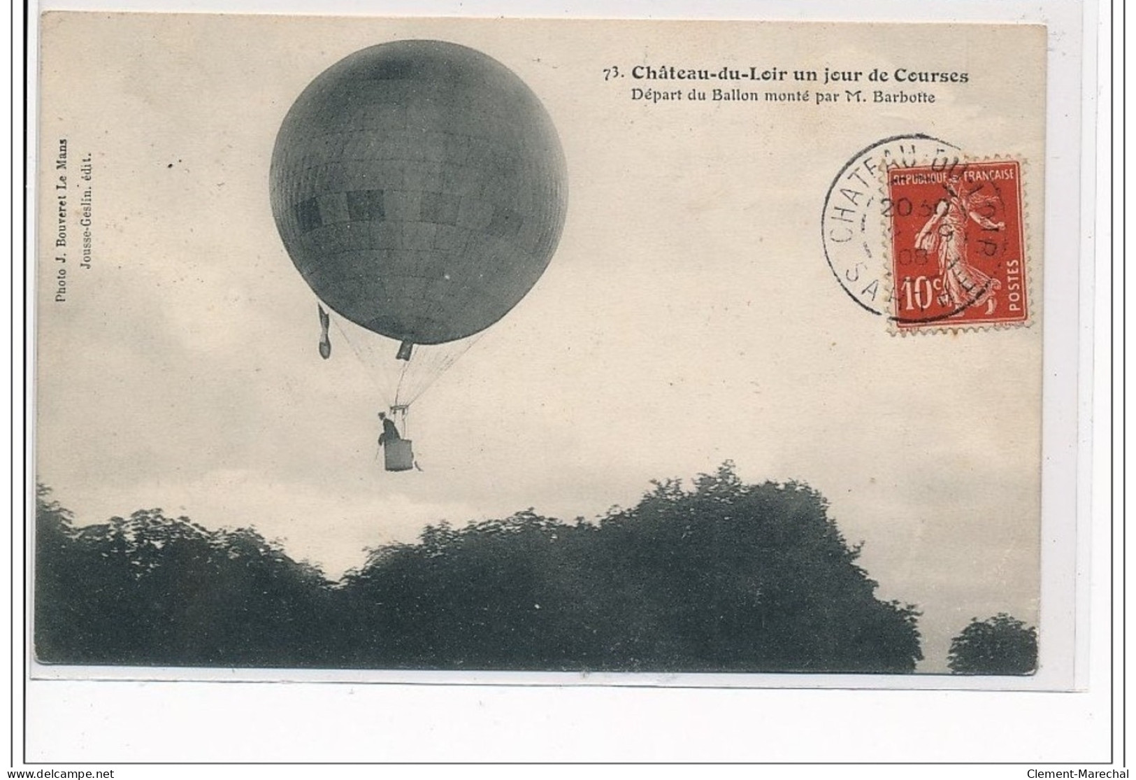 CHATEAU DU LOIR : Un Jour De Courses, Départ Du Ballon Monté Par M. Barbotte - Très Bon état - Chateau Du Loir