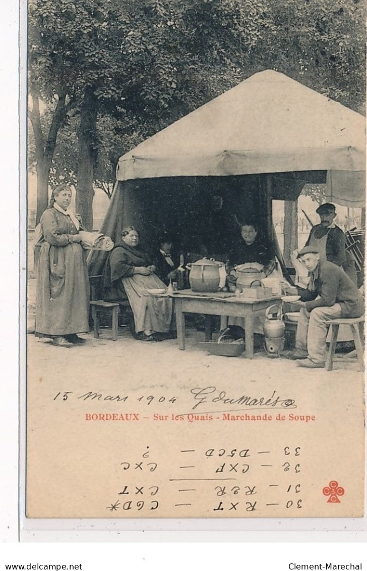 BORDEAUX - Sur Les Quais - Marchande De Soupe - Très Bon état - Bordeaux