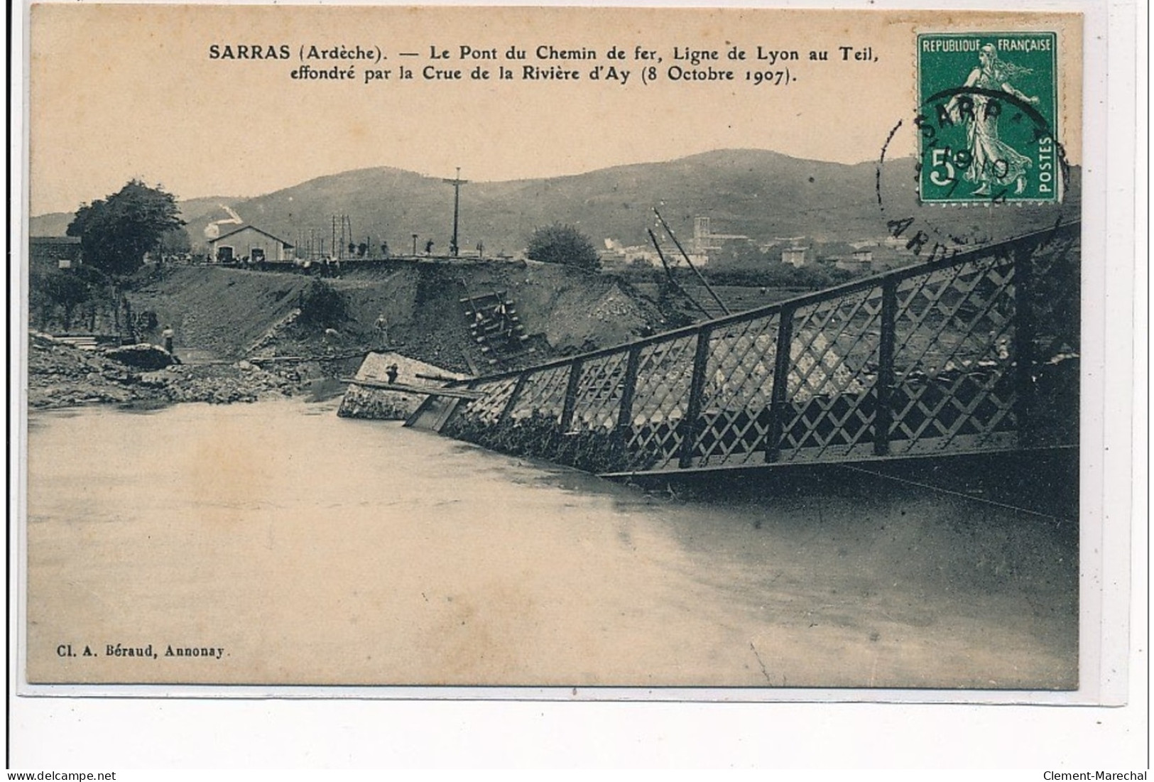 SARRAS - Le Pont De Chemin De Fer, Ligne De Lyon Au Teil Effondré Par La Crue De La Rivière D'Ay 1907 - Très Bon état - Altri & Non Classificati