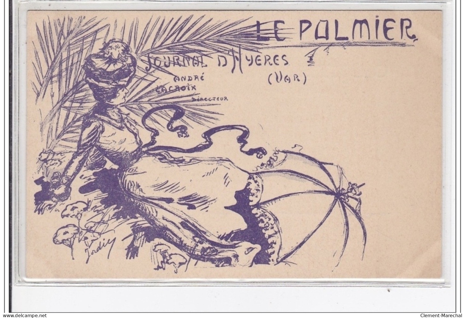 HYERES : Carte De Service Illustrée Par Jordic Pour Le Palmier (journal Vers 1900)- Très Bon état - Hyeres