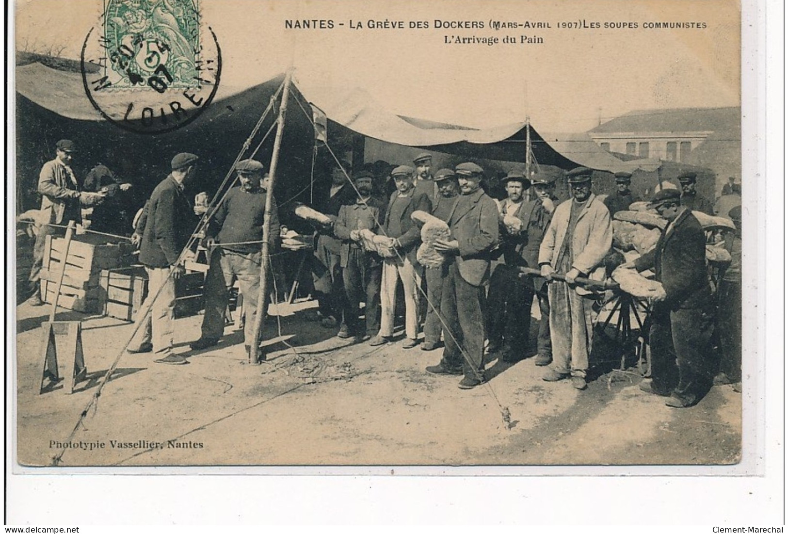 NANTES - La Grève Des Dockers (mars-avril 1907) Les Soupes Communistes - L'arrivage Du Pain - Très Bon état - Nantes