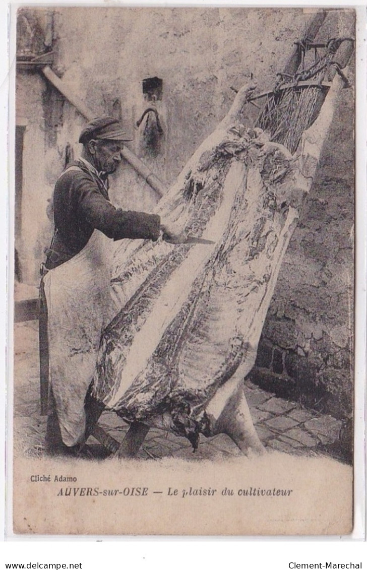 AUVERS SUR OISE : Le Plaisir Du Cultivateur (erreur De Légende ?) - Boucherie - Bon état (léger Plis) - Auvers Sur Oise