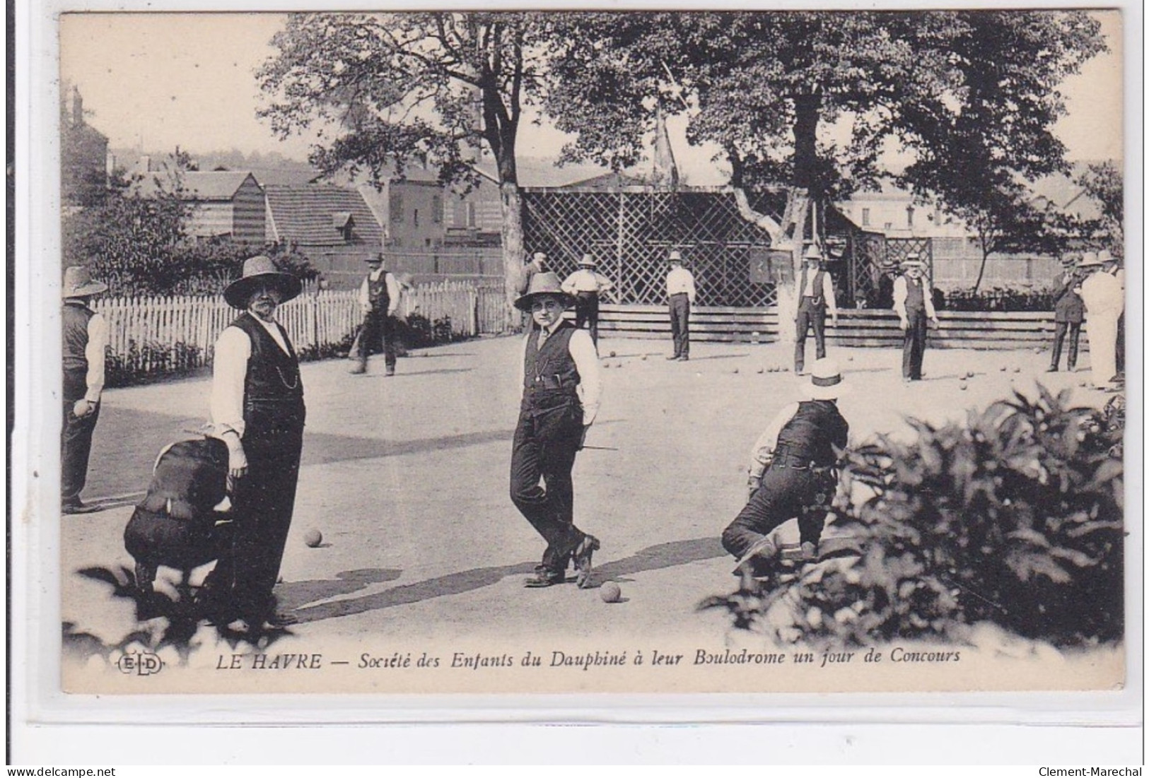 LE HAVRE : Société Des Enfants Du Dauphiné ) Leur Boulodrome (jeu De Boules) - Très Bon état - Ohne Zuordnung