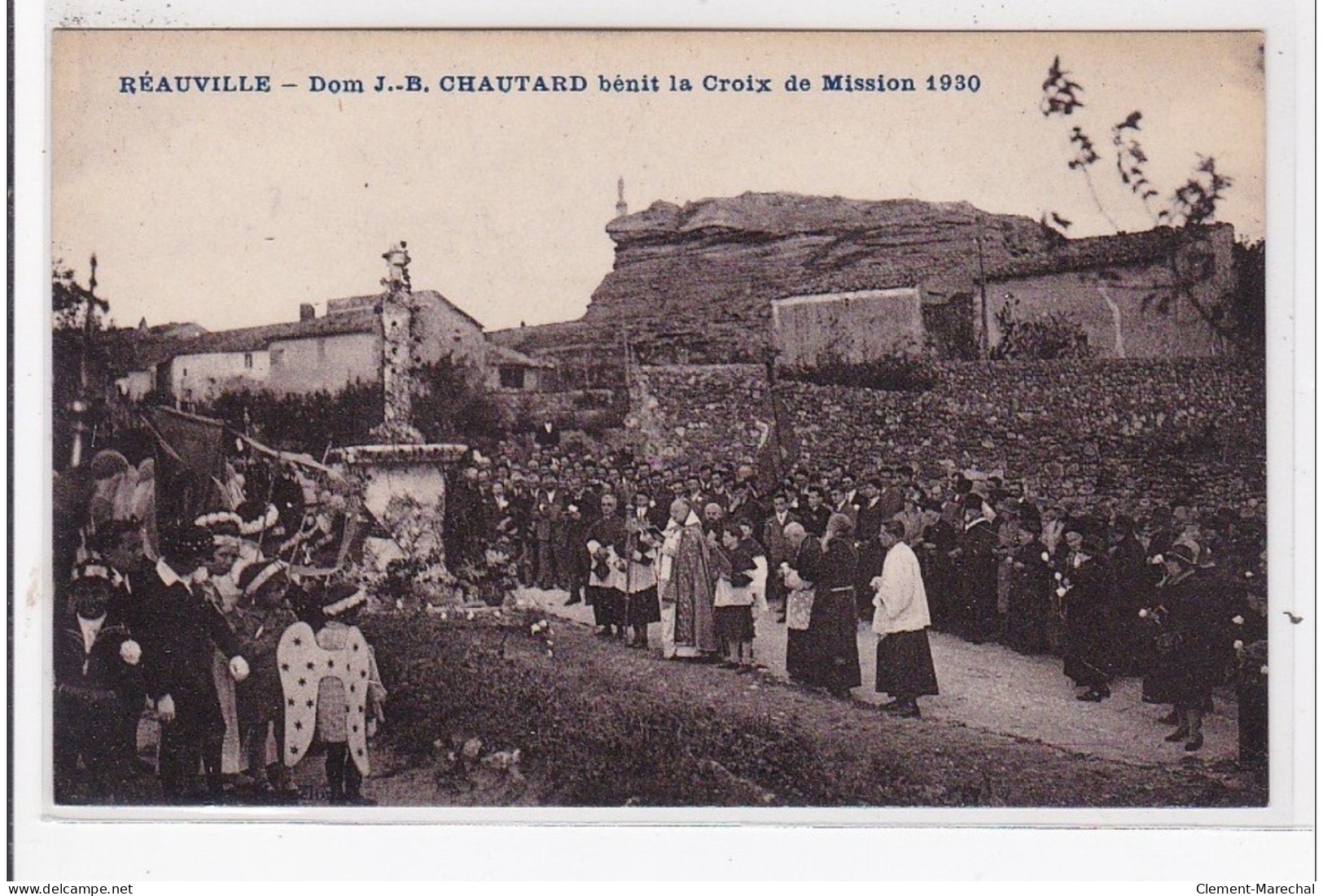 REAUVILLE : Dom J.-B Chaumard Bénit La Croix De Mission 1930 Autographe Du Cure De Refouille - Très Bon état - Other & Unclassified