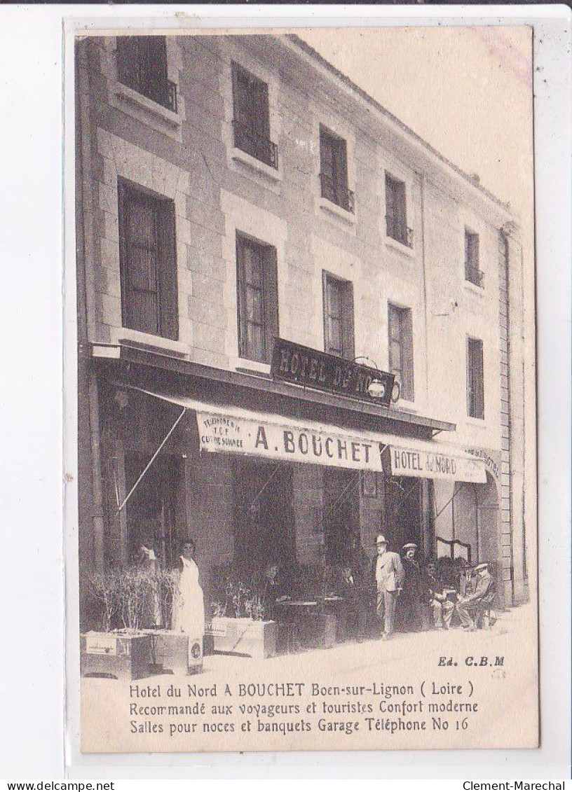 BOEN-sur-LIGNON: Hôtel Du Nord A. Bouchet - Très Bon état - Autres & Non Classés