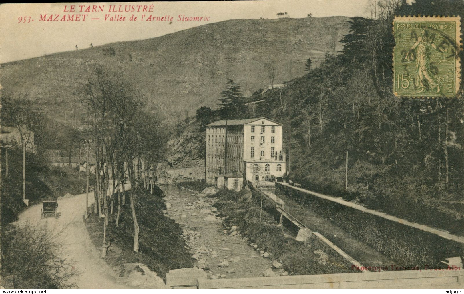 CPA- MAZAMET- Vallée De L'Arnette - SLUOMROC -Phototypie Tarnaise Poux  N°953 * Oblitération 1918- F.M.  **TBE - Mazamet