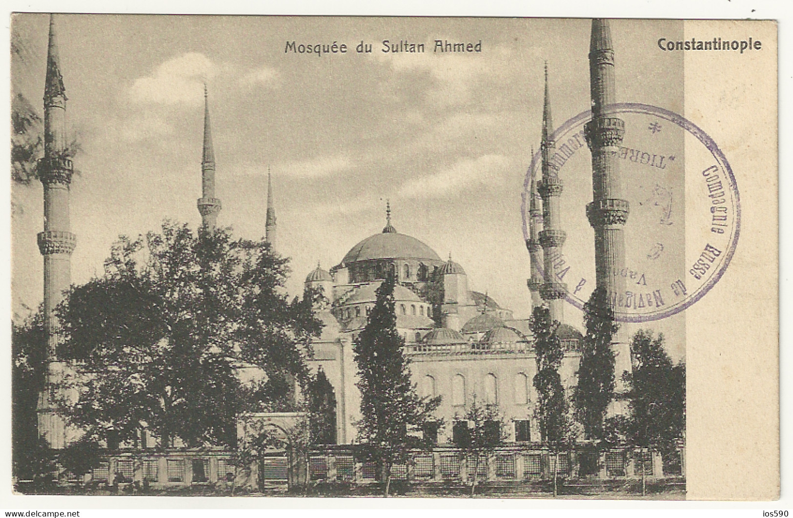 CPA - CONSTANTINOPLE - Mosquée Du Sultan Ahmed + Cachet Compagnie Russe De Navigation à Vapeur Tigre - Türkei