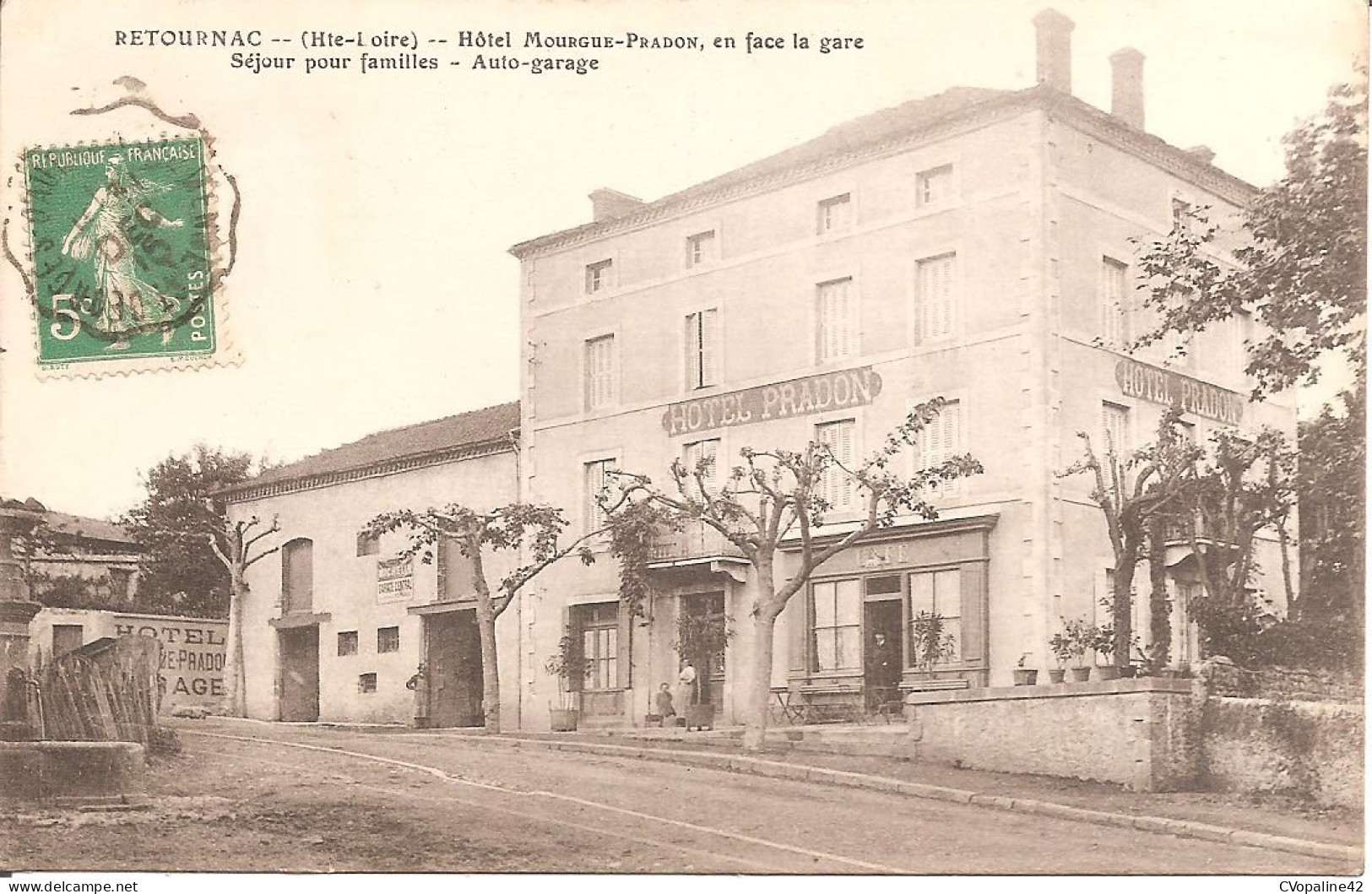 RETOURNAC (43) Hôtel Mourgue-Pradon , En Face De La Gare En 1915 - Retournac