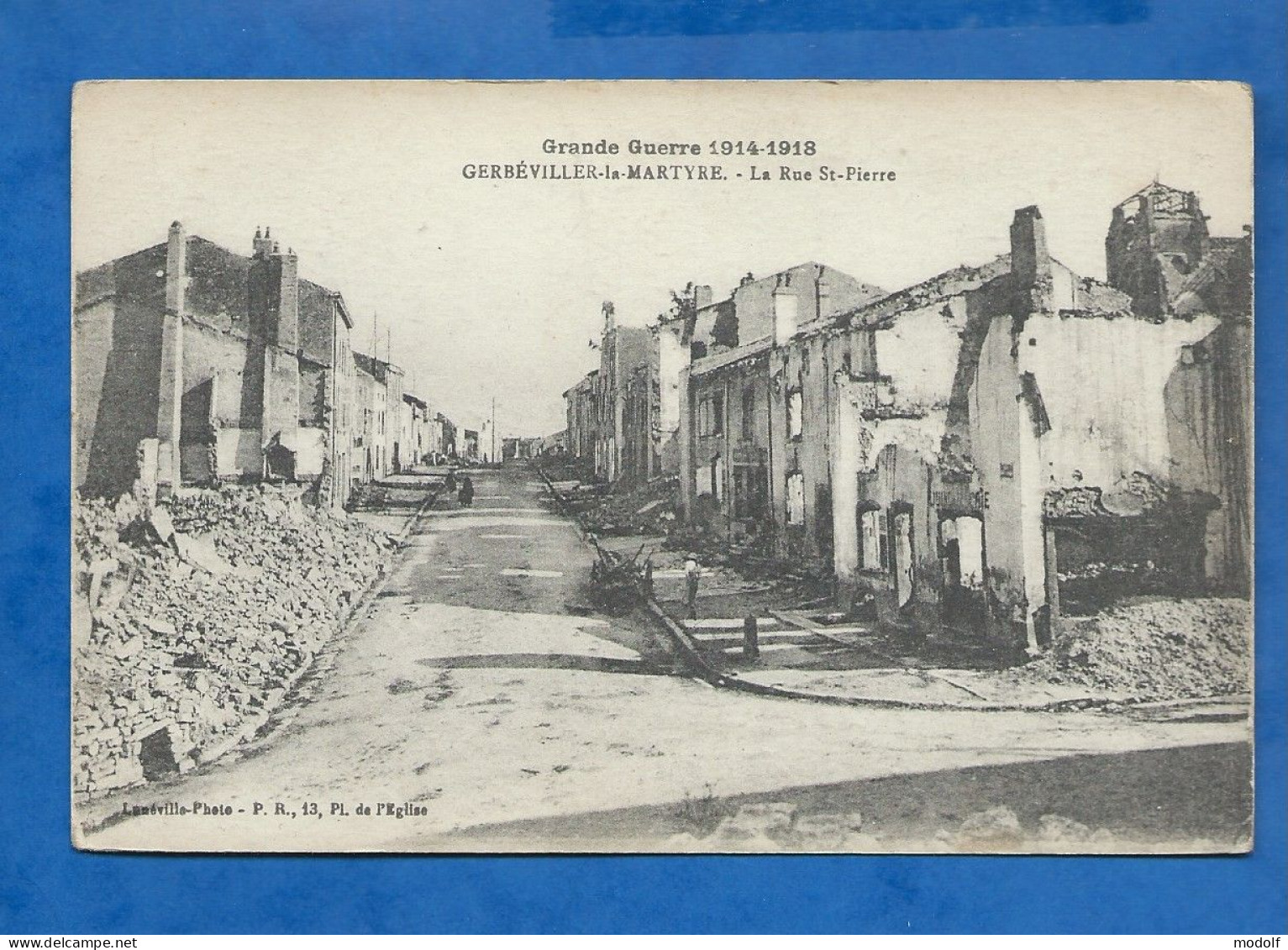 CPA - 54 - Grande Guerre 1914-1918 - Gerbéviller-la-Martyre - La Rue St-Pierre - Circulée En 1918 - Gerbeviller