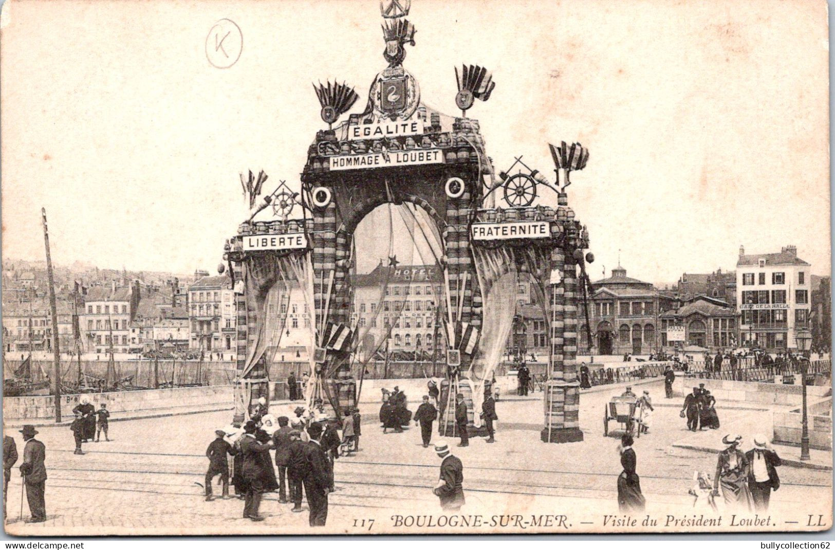 SELECTION -  BOULOGNE SUR MER  -  Visite Du Président Loubet. - Boulogne Sur Mer