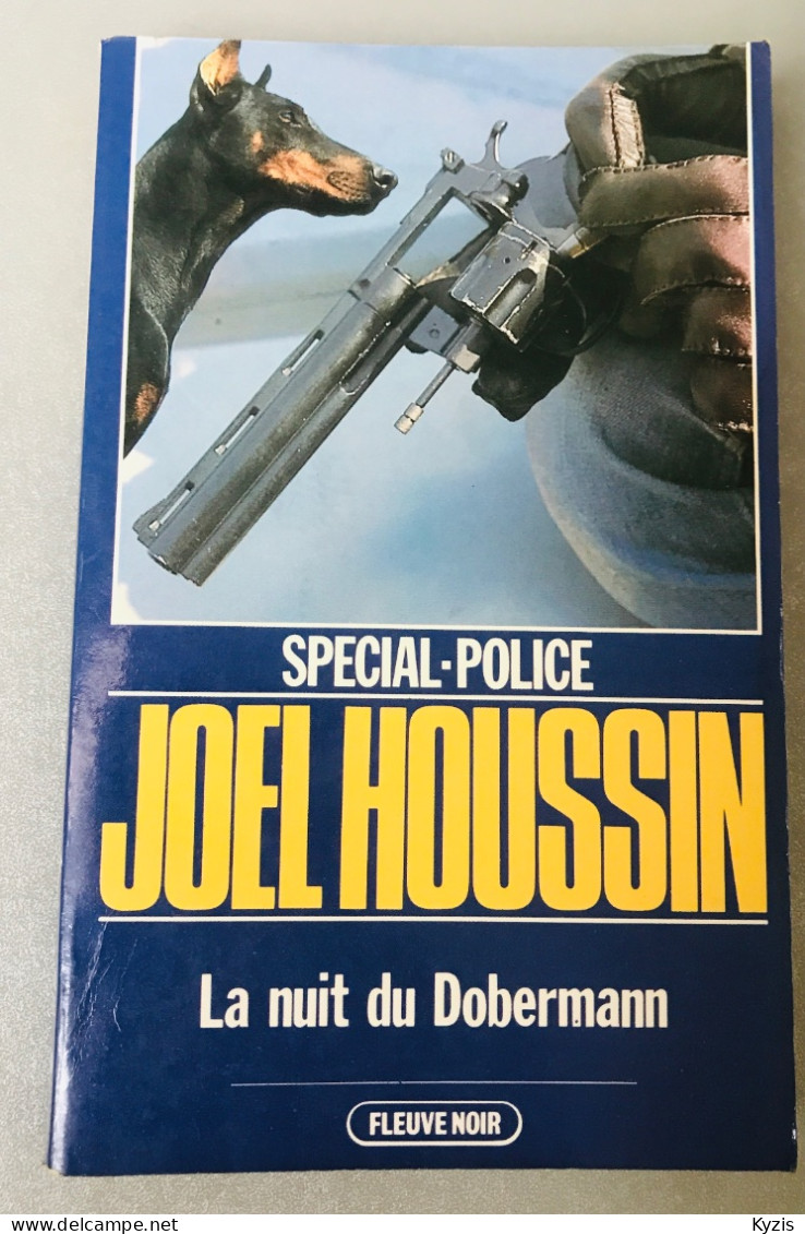 La Nuit Du Dobermann, JOEL HOUSSIN - Spécial Police - Fleuve Noir