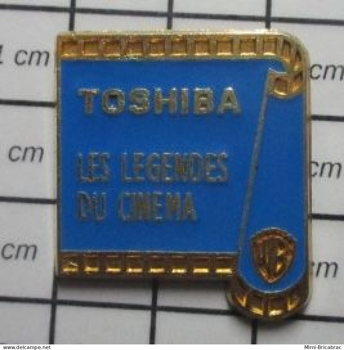 3417 Pin's Pins / Beau Et Rare / CINEMA / TOSHIBA PELLICULE FILM LES LEGENDES DU CINEMA - Cinema