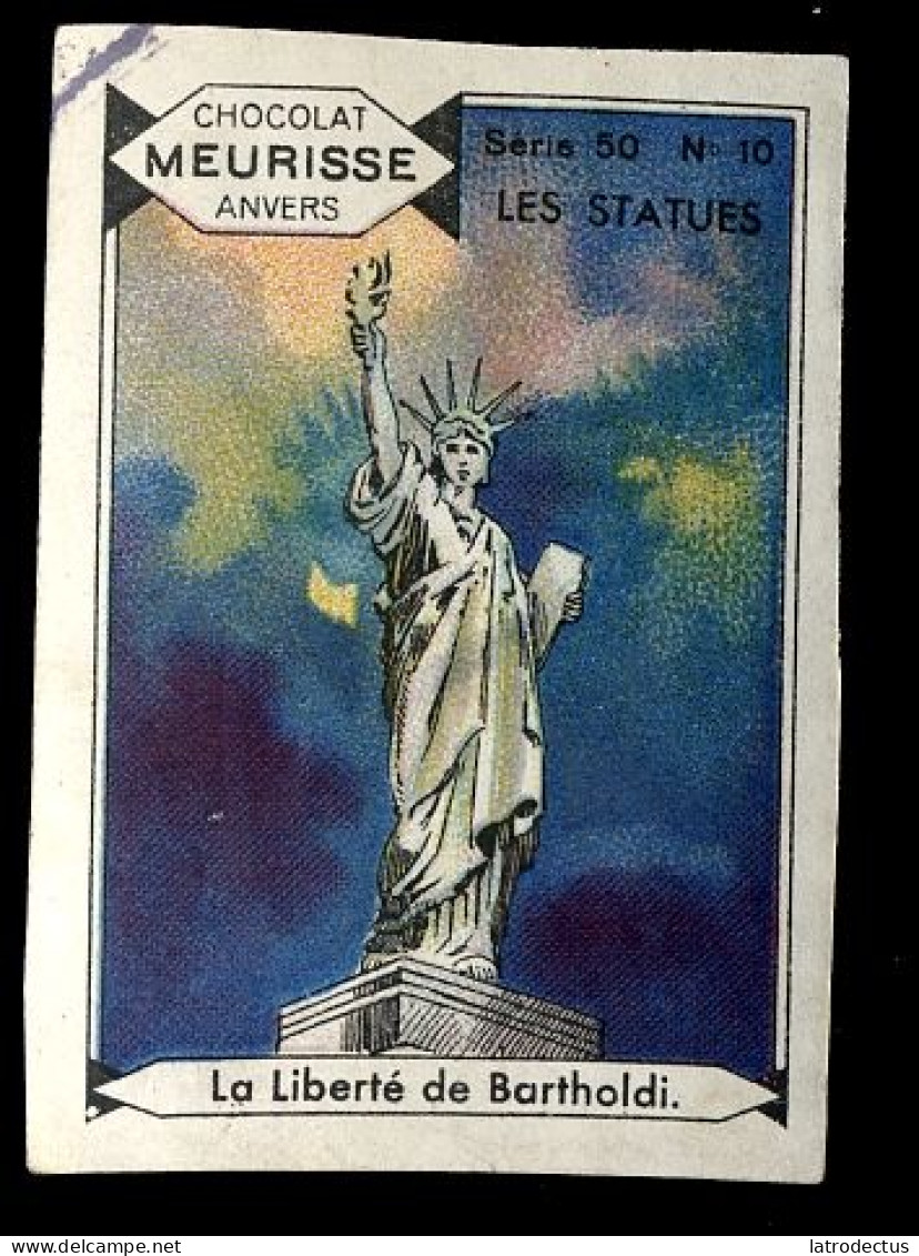 Meurisse - Ca 1930 - 50 - Les Statues - 10 - La Liberté De Bartholdi - Sonstige & Ohne Zuordnung