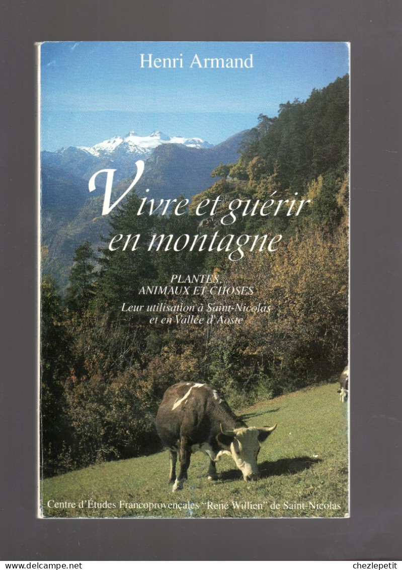 VIVRE ET GUERIR EN MONTAGNE HENRI ARMAND Vallée D'Aoste Saint Nicolas - Natura