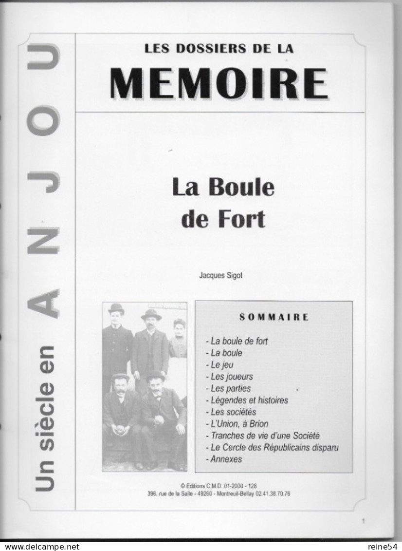 Les Dossiers De La Mémoire N° 2 Un Siècle En ANJOU -La Boule De Fort -J. Sigot 2000  Edit. C.M.D. 49 Montreuil Bell - Pays De Loire