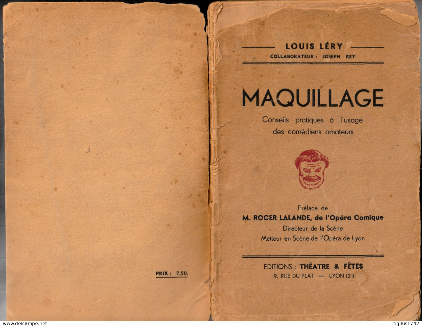 Louis Léry. Maquillage. Conseils Pratiques à L’usage Des Comédiens Amateurs, 1937 - 1901-1940