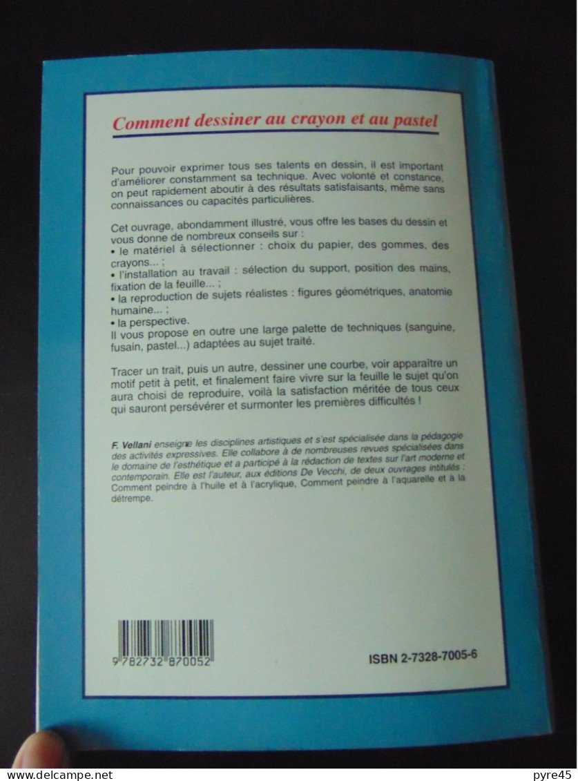 COMMENT DESSINER AU CRAYON ET AU PASTEL 2000 DE VECCHI F. VELLANI - Arte