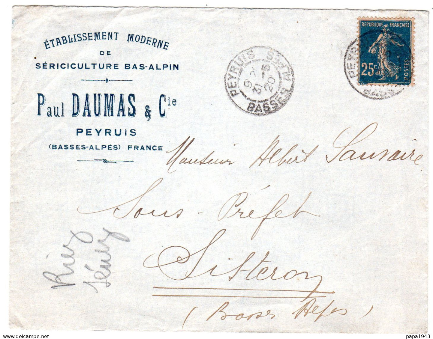 1920  CAD PEYRUIS " Paul DAUMAS & Cie Sériculture Bas Alpin à PEYRUIS "  Envoyée à SISTERON - Briefe U. Dokumente
