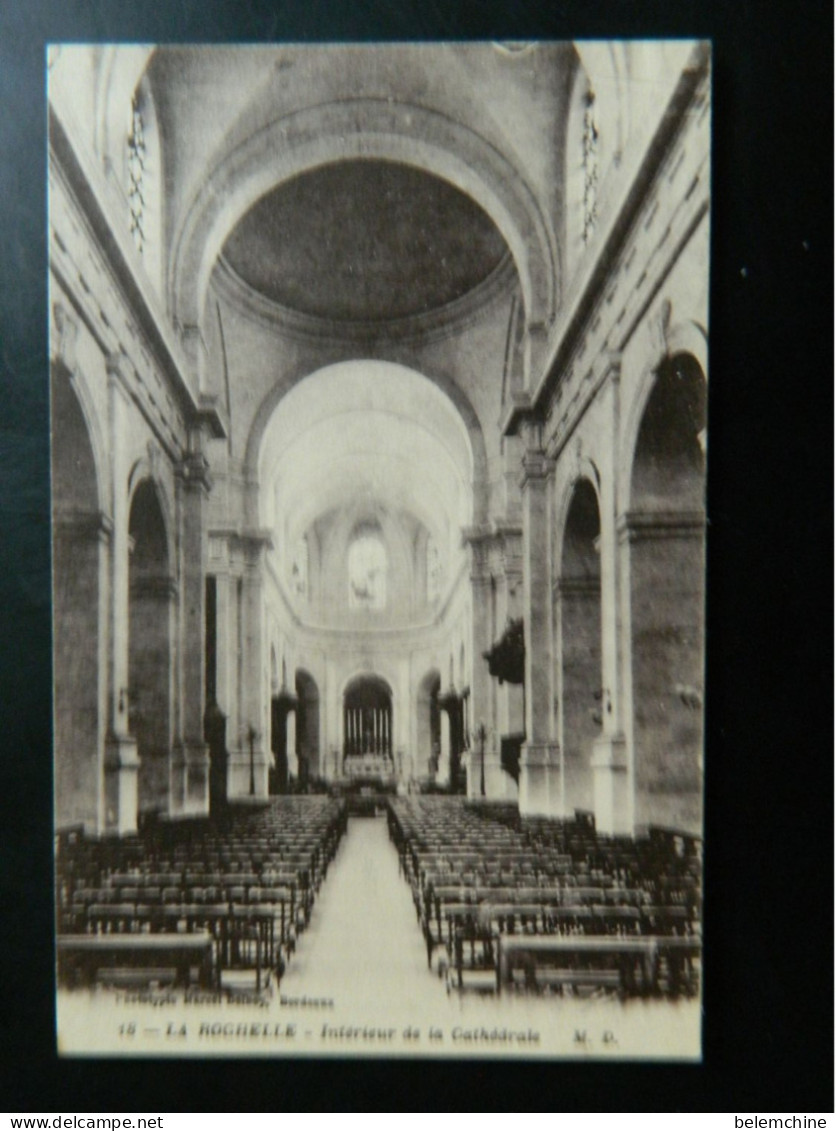 LA ROCHELLE                        LA CATHEDRALE          INTERIEUR DE LA CATHEDRALE - La Rochelle