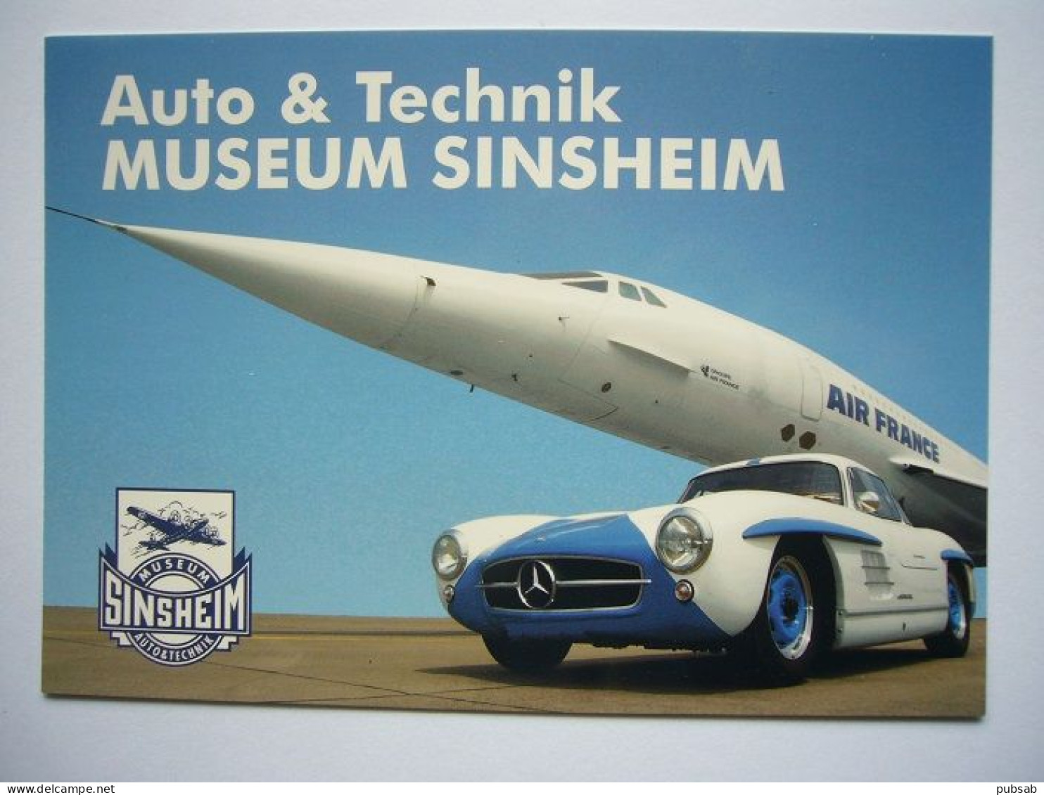 Avion / Airplane / AIR FRANCE / Concorde - Mercedes / Museum Sinsheim / Size : 12,5X17,5cm - 1946-....: Modern Tijdperk