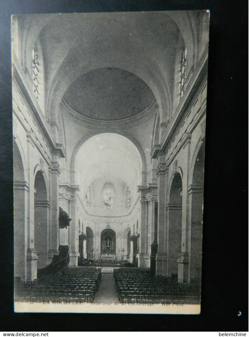 LA ROCHELLE                        LA CATHEDRALE          INTERIEUR DE LA CATHEDRALE - La Rochelle