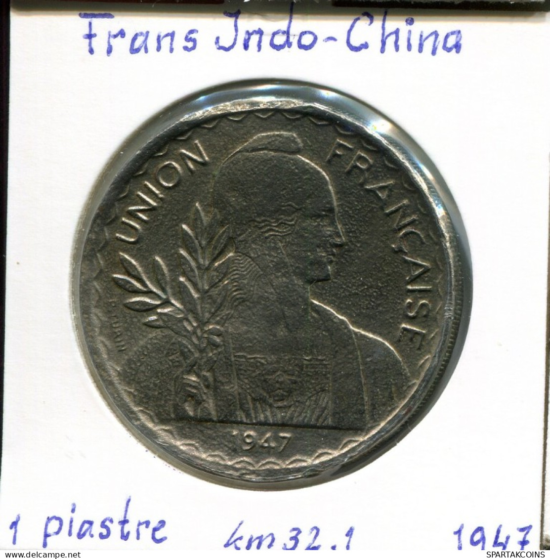 1 PIASTRE 1947 INDOCHINE Française FRENCH INDOCHINA Colonial Pièce #AM495.F.A - Indochina Francesa
