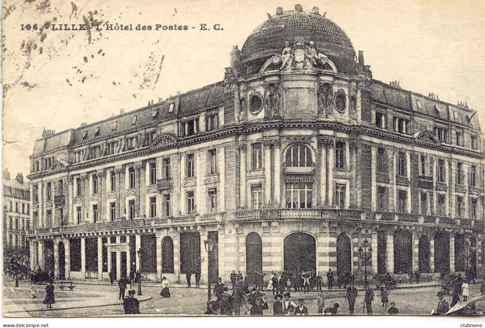 CPA - LILLE - L'HOTEL DES POSTES (BELLE ANIMATION)  - Lille