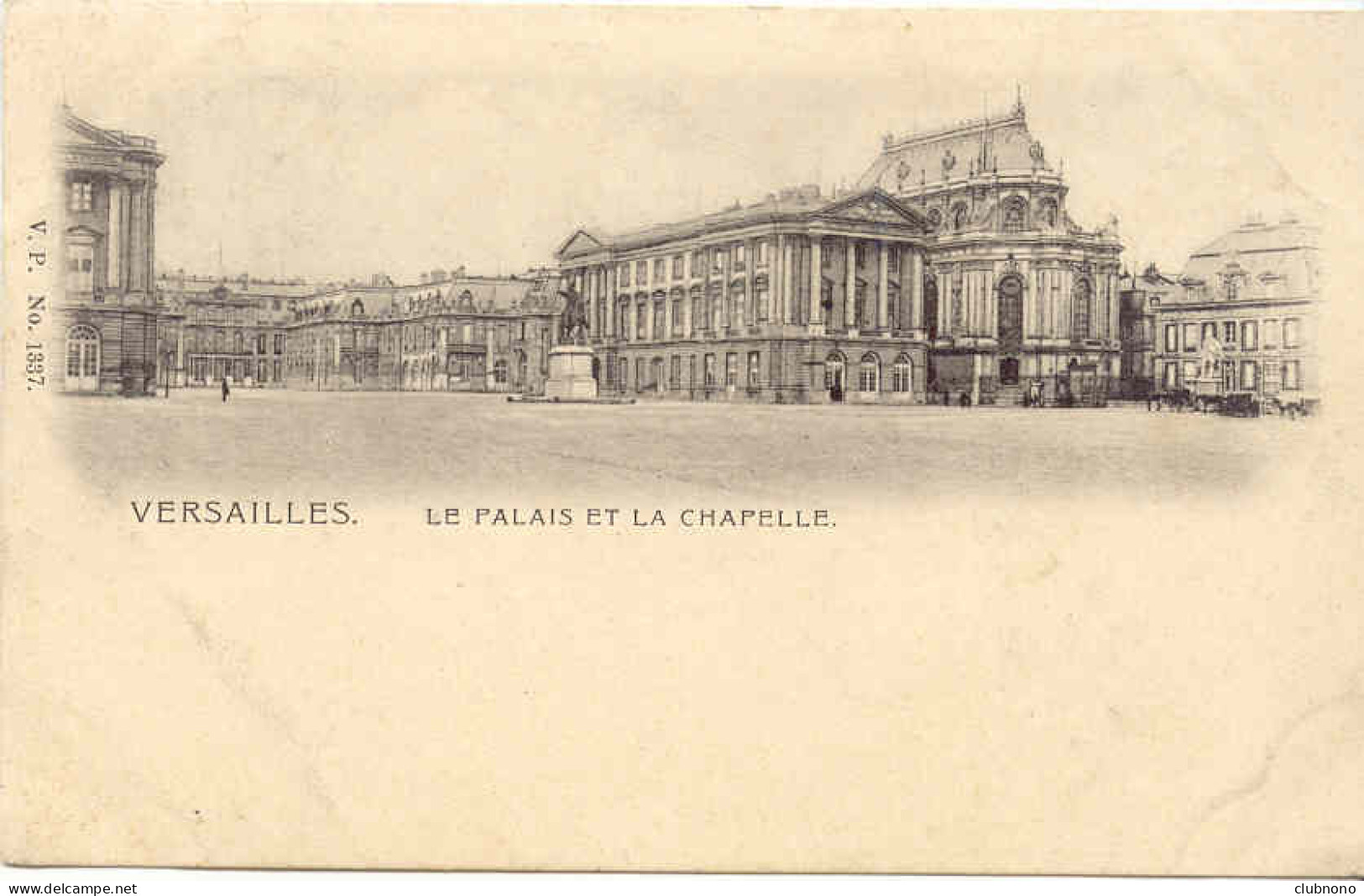 CPA -VERSAILLES - LE PALAIS ET LA CHAPELLE (CARTE PRECURSEUR) - Versailles (Château)