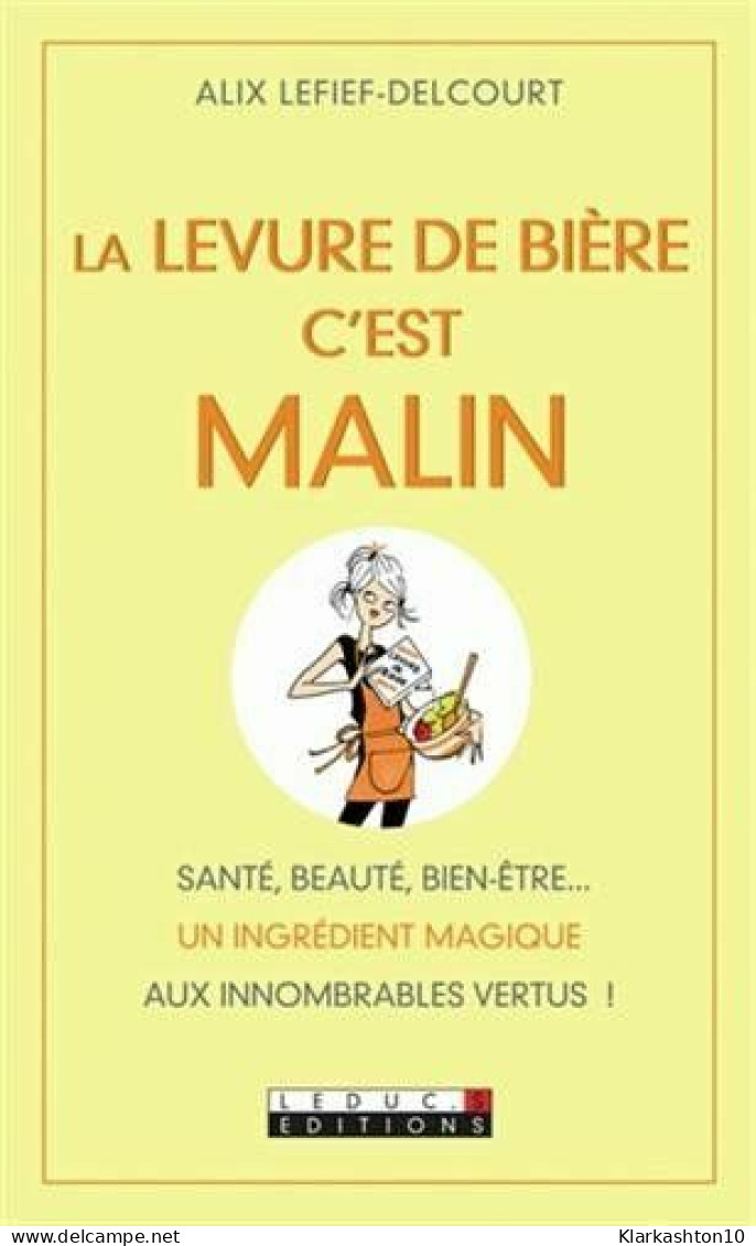 La Levure De Bière C'est Malin - Autres & Non Classés