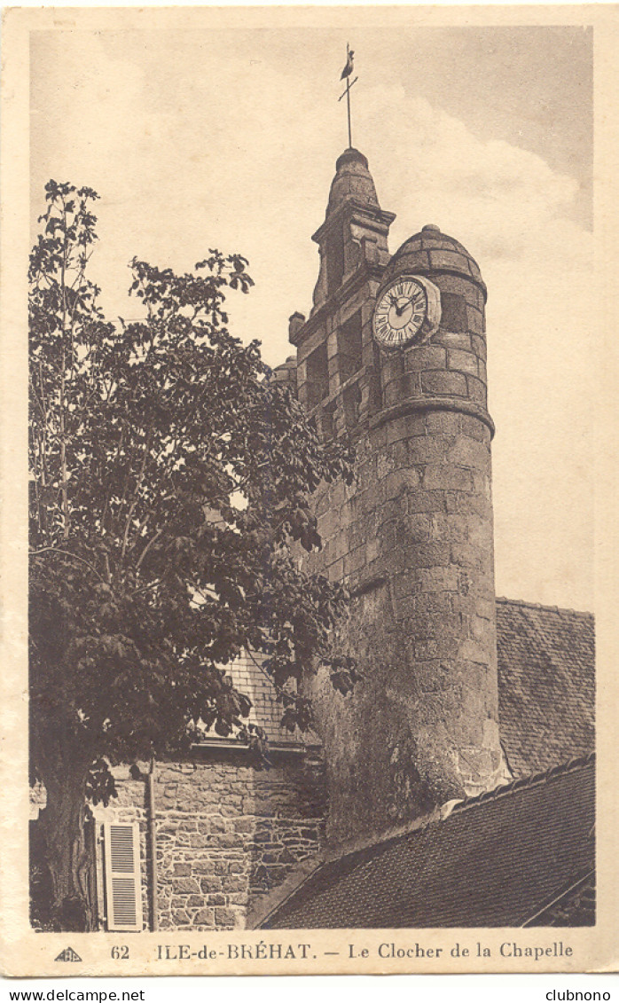 CPA - ILE DE BREHAT - CLOCHER DE LA CHAPELLE - Ile De Bréhat