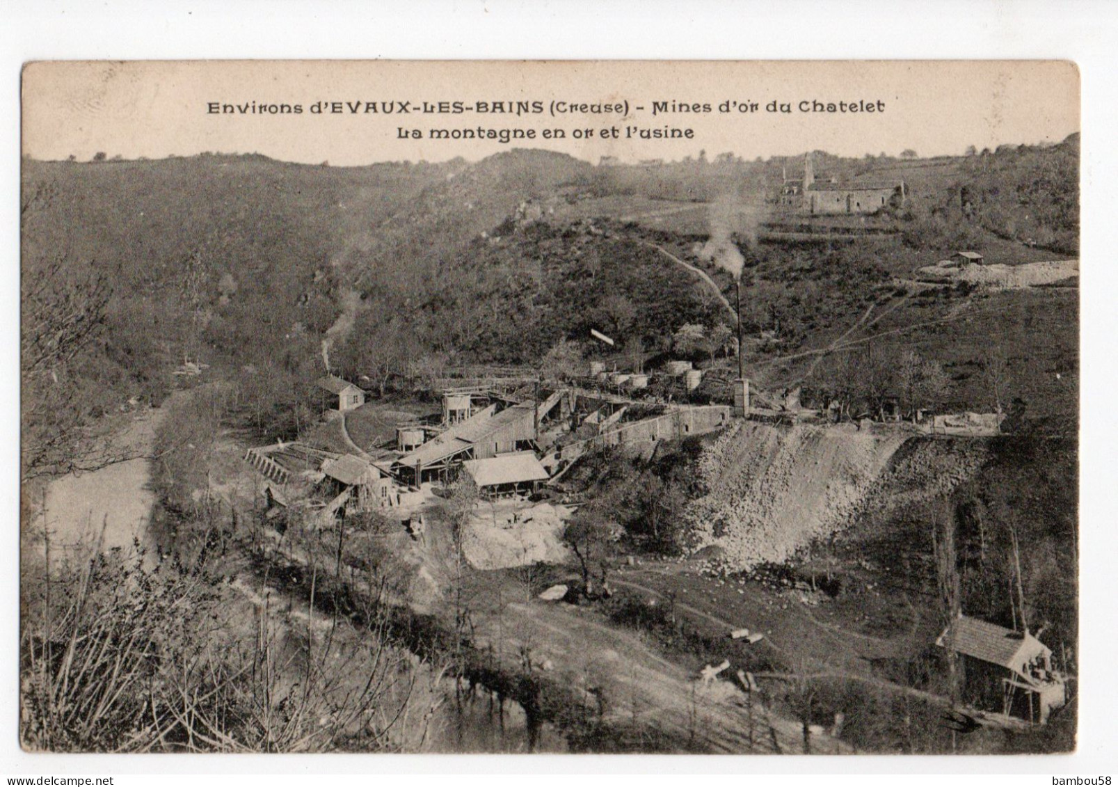 Environs EVAUX LES BAINS * CREUSE * MINES D'OR DU CHATELET * MONTAGNE * USINE - Evaux Les Bains