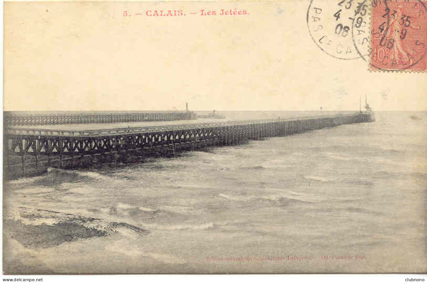 CPA - CALAIS - LES JETEES (1908) - Calais