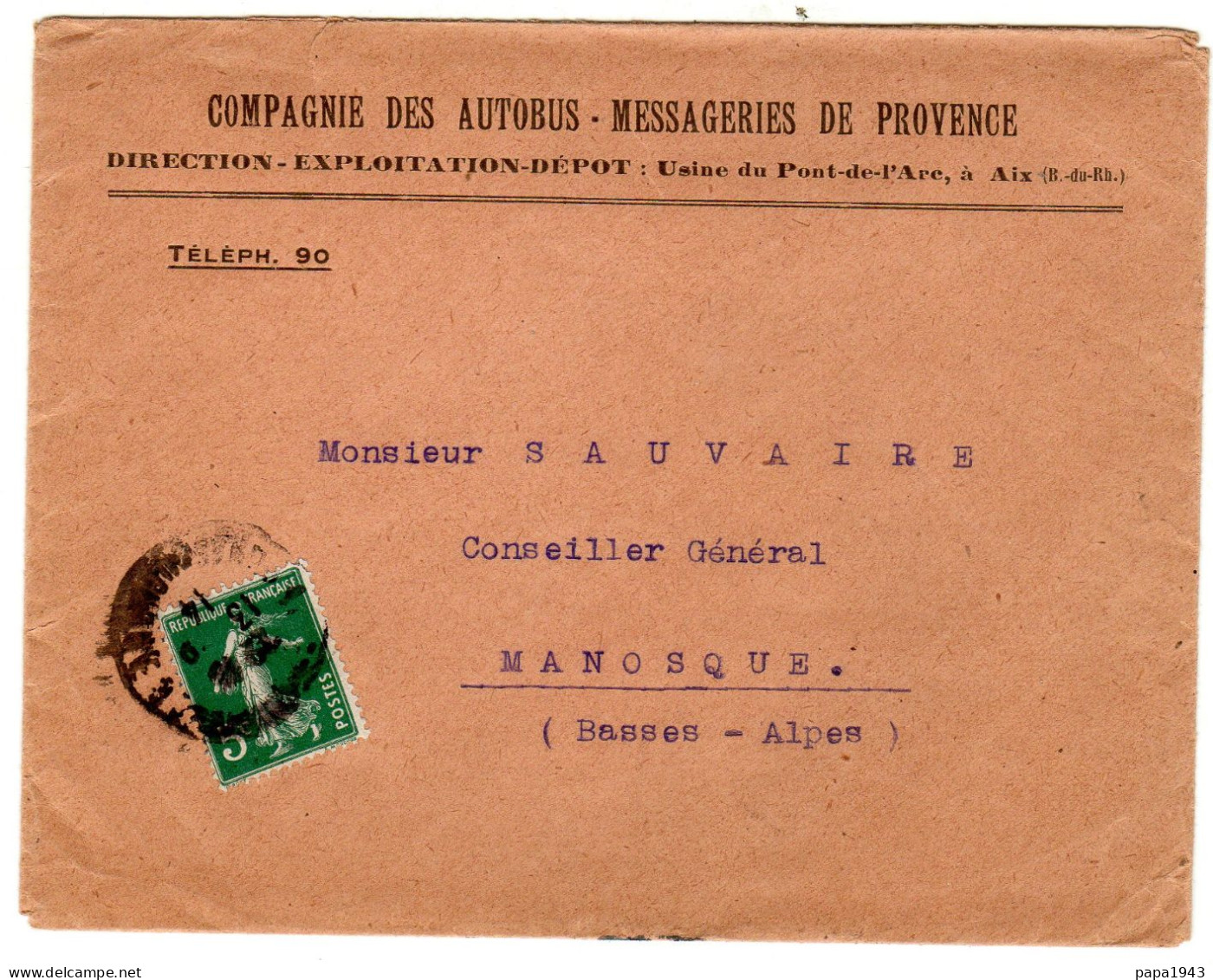 1930  "  COMPAGNIE DES AUTOBUS MESSAGERIES DE PROVENCE " AIX Usine De Pont De L' Arc - Storia Postale