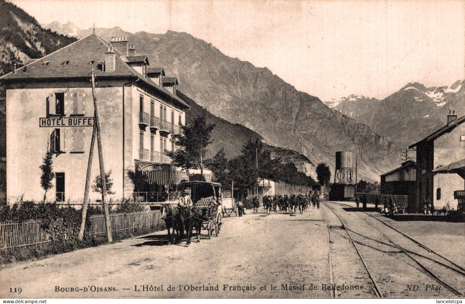 38 - BOURG D'OISANS / L'HOTEL DE L'OBERLAND FRANCAIS ET LE MASSIF DE BELLEDONNE - Bourg-d'Oisans