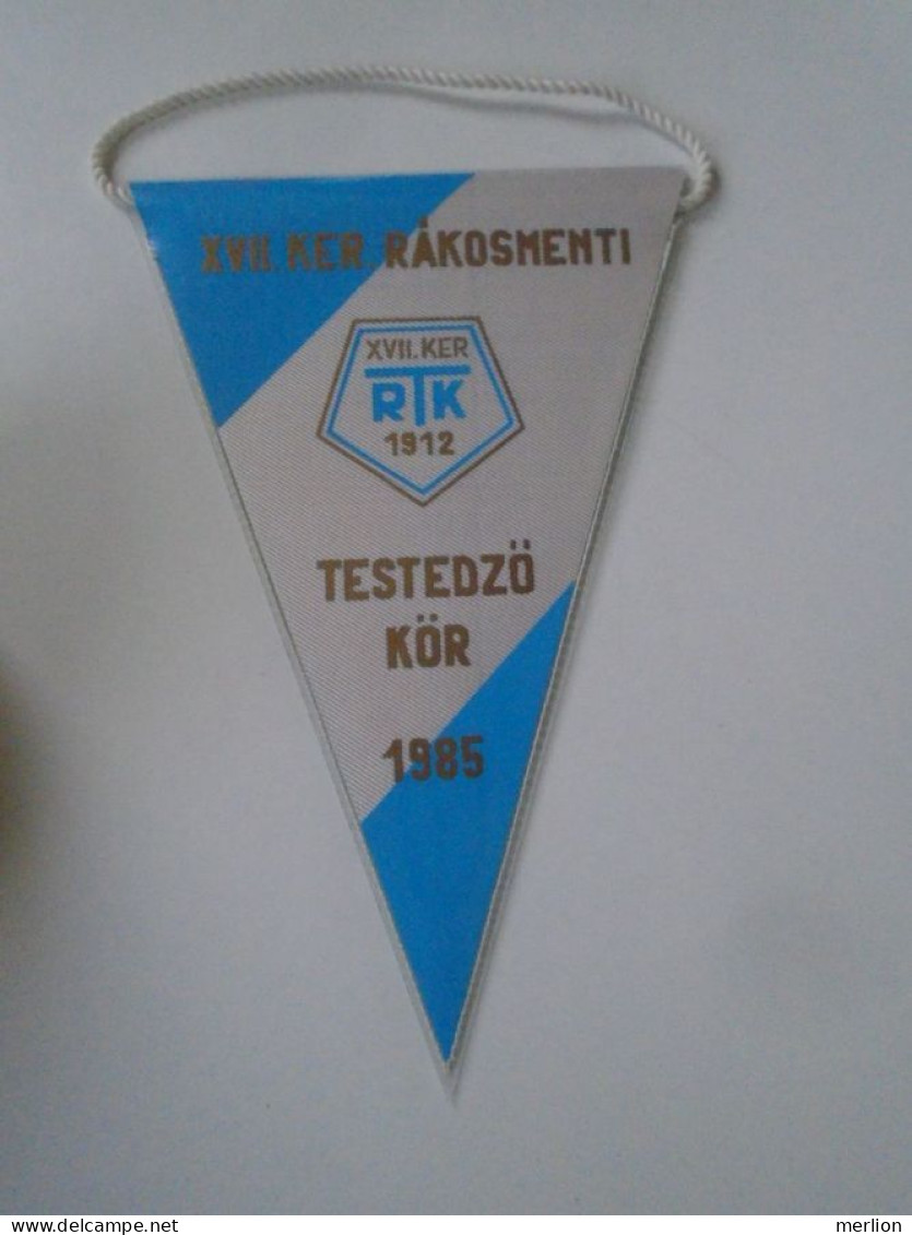 D202189 Hungary  XVII Ker. Rákoasmenti Testedző Kör RTK 1912    -Wimpel - Pennon 1985 - 180 X 110 Mm - Atletismo