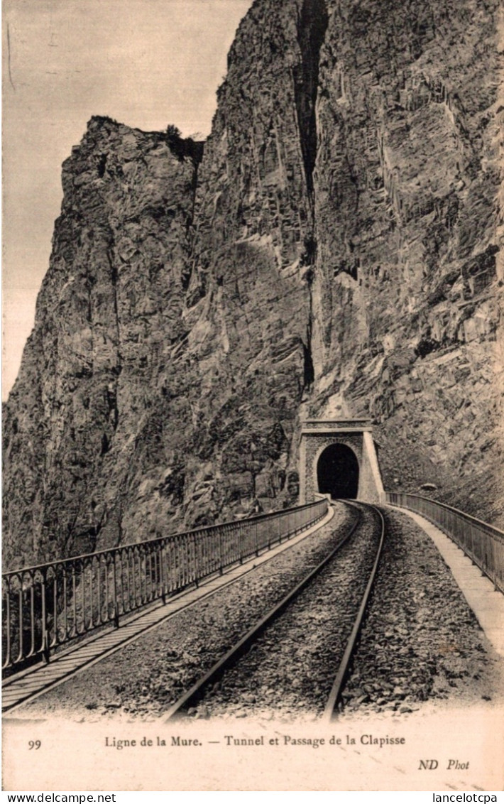 38 - LIGNE DE LA MURE / TUNNEL ET PASSAGE DE LA CLAPISSE - La Mure