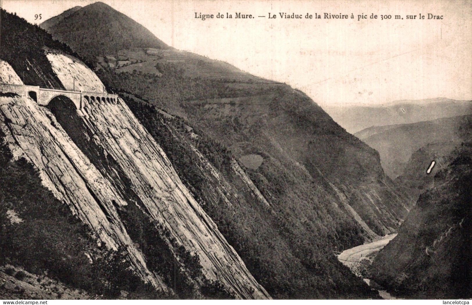 38 - LIGNE DE LA MURE / LE VIADUC DE LA RIVOIRE à PIC De 300m SUR LE DRAC - La Mure